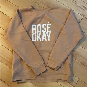 Rosè Okay Sweatshirt
